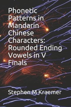 portada Phonetic Patterns in Mandarin Chinese Characters: Rounded Ending Vowels in v Finals (Let's Learn Mandarin Phonics) 