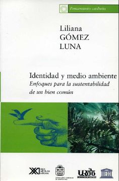 portada Identidad y Medio Ambiente: Enfoques Para la Sustentabilidad de un Bien Común (Ecología) (in Spanish)