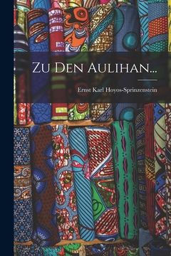 portada Zu den Aulihan... (in German)