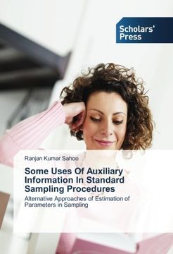 portada Some Uses Of Auxiliary Information In Standard Sampling Procedures: Alternative Approaches of Estimation of Parameters in Sampling