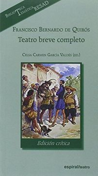portada Francisco Bernardo de Quirós. Teatro Breve Completo, Edición Crítica