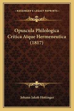 portada Opuscula Philologica Critica Atque Hermeneutica (1817) (in Latin)