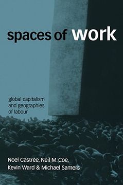 portada spaces of work: global capitalism and geographies of labour