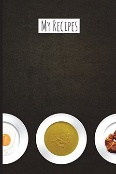 portada My Recipes: Blank Recipe Book - Favorite Recipe Journal - Great for all Cooks and Chefs 