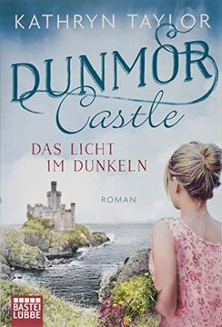 portada Dunmor Castle - das Licht im Dunkeln: Roman (in German)