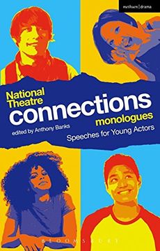portada National Theatre Connections Monologues: Speeches for Young Actors (Play Anthologies) (en Inglés)