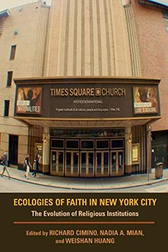 portada Ecologies of Faith in new York City: The Evolution of Religious Institutions (Polis Center Series on Religion and Urban Culture) (in English)