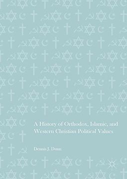 portada A History of Orthodox, Islamic, and Western Christian Political Values