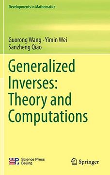 portada Generalized Inverses: Theory and Computations (Developments in Mathematics) (en Inglés)