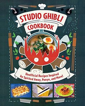 portada Studio Ghibli Cookbook: Unofficial Recipes Inspired by Spirited Away, Ponyo, and More! (libro en Inglés)