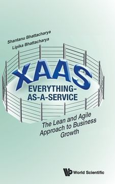 portada Xaas: Everything-As-A-Service - The Lean and Agile Approach to Business Growth (en Inglés)