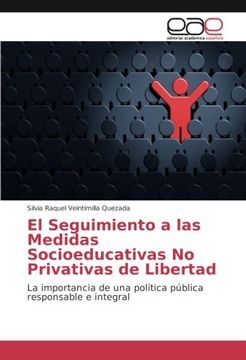 portada El Seguimiento a las Medidas Socioeducativas No Privativas de Libertad: La importancia de una política pública responsable e integral (Spanish Edition)