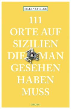 portada 111 Orte auf Sizilien, die man Gesehen Haben Muss (in German)