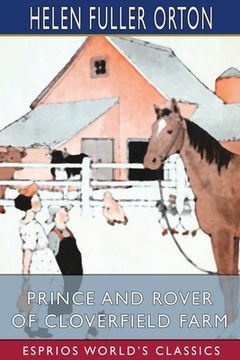portada Prince and Rover of Cloverfield Farm (Esprios Classics) (en Inglés)