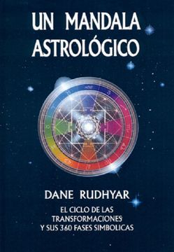 portada Un Mandala Astológico: El Ciclo de las Transformaciones y sus 360 Fases Simbólicas (Fuera de Coleccion)