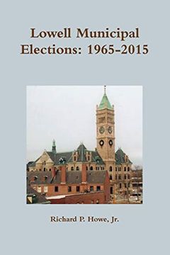 portada Lowell Municipal Elections: 1965-2015 (en Inglés)