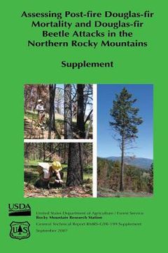 portada Assessing Post-Fire Douglas-Fir Mortality and Douglas-Fir Beetle Attacks in the Northern Rocky Mountains (Supplement) (in English)