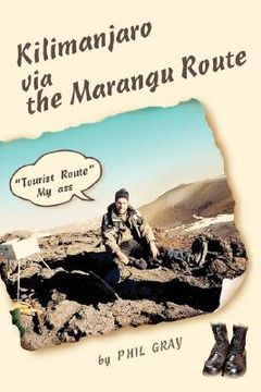 portada kilimanjaro via the marangu route: "tourist route" my ass (en Inglés)
