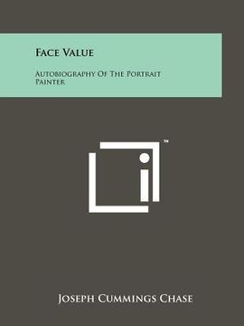 portada face value: autobiography of the portrait painter (in English)