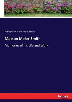 portada Matson Meier-Smith: Memories of his Life and Work (en Inglés)