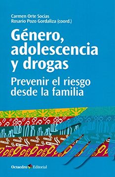 portada Género, Adolescencia y Drogas. Prevenir el Riesgo Desde la Familia (Horizontes)