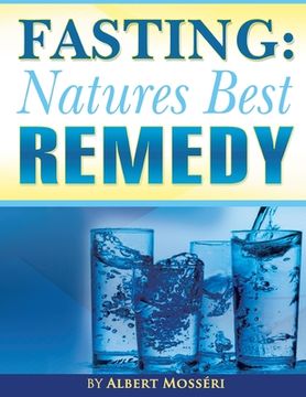 portada Fasting: Nature's Best Remedy (en Inglés)