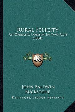 portada rural felicity: an operatic comedy in two acts (1834)