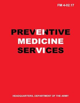 portada Preventive Medicine Services (FM 4-02.17)