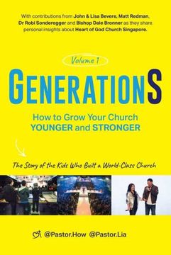 portada Generations Volume 1: How to Grow Your Church Younger and Stronger: The Story of the Kids who Built a World-Class Church: How to Grow Your ChurchY A World-Class Church (Generations - Vol. 1) (en Inglés)