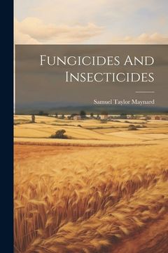 portada Fungicides And Insecticides (en Inglés)