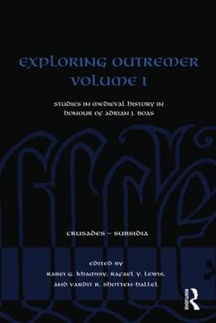 portada Exploring Outremer Volume i (Crusades - Subsidia) (en Inglés)