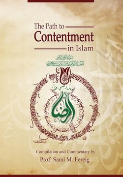 portada The Path to Contentment in Islam (en Inglés)