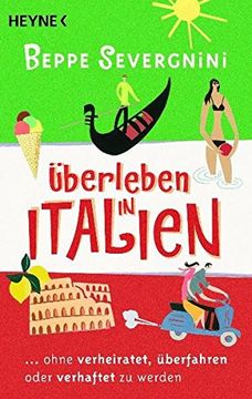 portada Überleben in Italien -: Ohne Verheiratet, Überfahren Oder Verhaftet zu Werden (in German)