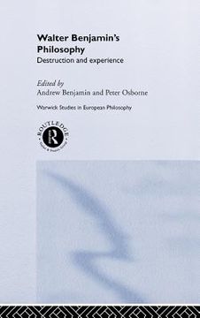 portada walter benjamin's philosophy: destruction and experience (in English)