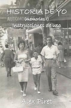 portada Historia de Yo (memorias I): instrucciones de uso