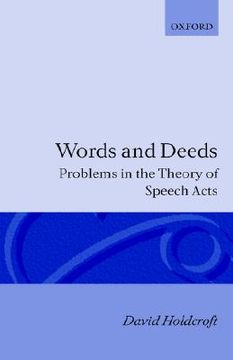 portada words and deeds: problems in the theory of speech acts (en Inglés)