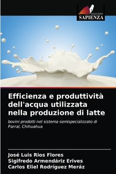 portada Efficienza e produttività dell'acqua utilizzata nella produzione di latte (en Italiano)