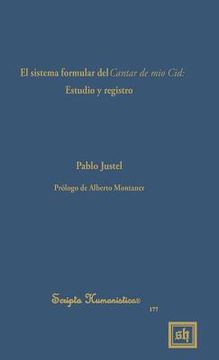 portada El Sistema Formular del Cantar de mio Cid: Estudio y Registro: 177 (Scripta Humanistica) (in Spanish)