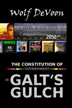 portada The Constitution of Government in Galt's Gulch (in English)