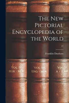 portada The New Pictorial Encyclopedia of the World; 17 (in English)
