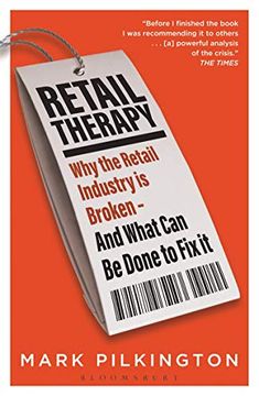 portada Retail Therapy: Why the Retail Industry Is Broken - And What Can Be Done to Fix It (in English)