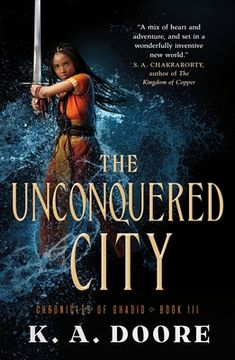portada The Unconquered City: Book 3 in the Chronicles of Ghadid (Chronicles of Ghadid, 3) (en Inglés)