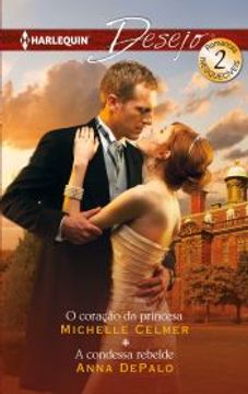 portada O Coração da Princesa; A Condessa Rebelde (Omnibus Desejo) (en Portugués)