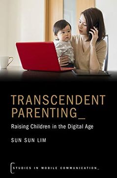 portada Transcendent Parenting: Raising Children in the Digital age (Studies in Mobile Communication) (en Inglés)