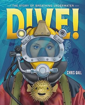 portada Dive! The Story of Breathing Underwater (en Inglés)