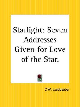 portada starlight: seven addresses given for love of the star (in English)