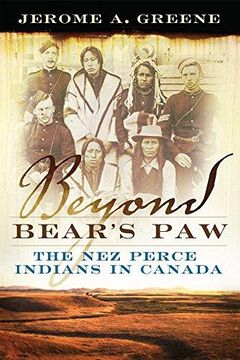 portada Beyond Bear's Paw: The Nez Perce Indians In Canada (en Inglés)
