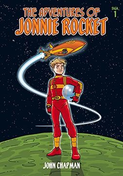 portada The Adventures of Jonnie Rocket: Saga 1 (en Inglés)
