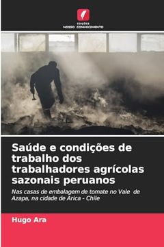 portada Saúde e Condições de Trabalho dos Trabalhadores Agrícolas Sazonais Peruanos (en Portugués)