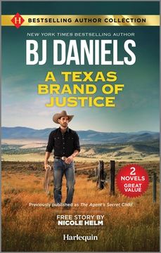 portada A Texas Brand of Justice & Stone Cold Undercover Agent: Two Thrilling Romance Novels (en Inglés)